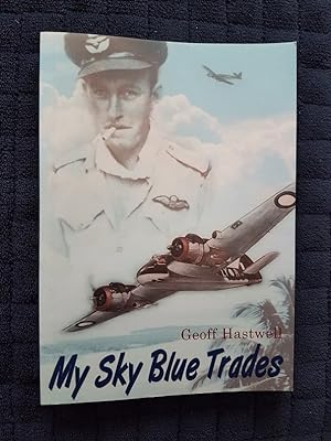 Seller image for My Sky Blue Trades (A Sketch of War and After) for sale by masted books