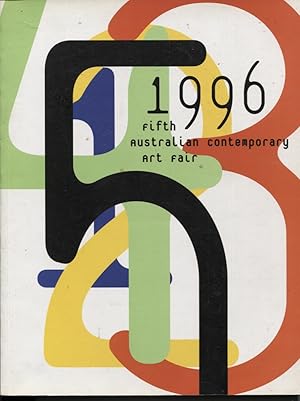 FIFTH AUSTRALIAN CONTEMPORARY ART FAIR 1996 Royal Exhibition Building Melbourne 2-6 October 1996