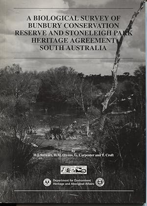 A BIOLOGICAL SURVEY OF BUNBURY CONSERVATION RESERVE AND STONELEIGH PARK HERITAGE AGREEMENT SOUTH ...