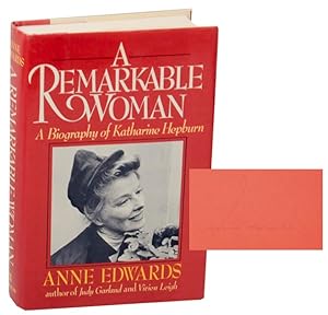 Bild des Verkufers fr A Remarkable Woman: A Biography of Katharine Hepburn (Signed First Edition) zum Verkauf von Jeff Hirsch Books, ABAA