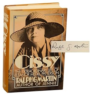 Bild des Verkufers fr Cissy: The Extraordinary Life of Eleanor Medill Patterson (Signed First Edition) zum Verkauf von Jeff Hirsch Books, ABAA