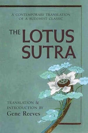 Seller image for Lotus Sutra : A Contemporary Translation of a Buddhist Classic for sale by GreatBookPrices