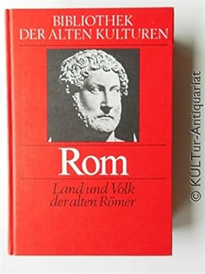 Bild des Verkufers fr Bibliothek der alten Kulturen. Rom, Land und Volk der alten Kulturen. zum Verkauf von Gabis Bcherlager