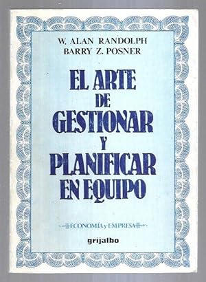 Seller image for ARTE DE GESTIONAR Y PLANIFICAR EN EQUIPO - EL for sale by Desvn del Libro / Desvan del Libro, SL