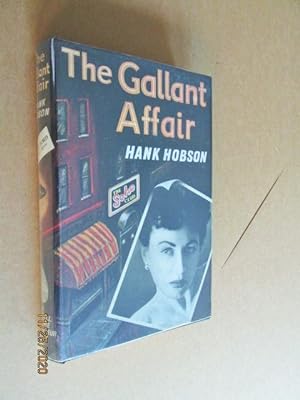 The Gallant Affair Signed First Edition Hardback in Dustjacket