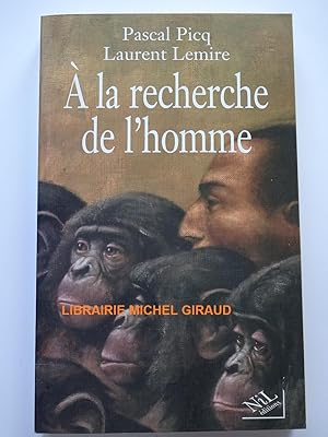 Bild des Verkufers fr A la recherche de l'homme zum Verkauf von Librairie Michel Giraud