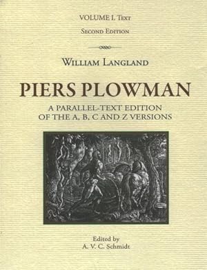 Bild des Verkufers fr Piers Plowman : A Parallel-Text Edition of the A, B, C and Z Versions: Text zum Verkauf von GreatBookPricesUK
