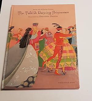 Seller image for The Twelve Dancing Princesses - A Fairy Tale for sale by CURIO
