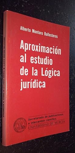 Imagen del vendedor de Aproximacin al estudio de la lgica jurdica a la venta por Librera La Candela