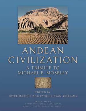 Seller image for Andean Civilization : A Tribute to Michael E. Moseley for sale by GreatBookPricesUK