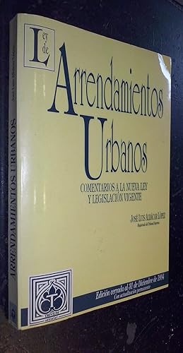 Imagen del vendedor de Arrendamientos urbanos. Comentarios a la nueva ley y legislacin vigente a la venta por Librera La Candela