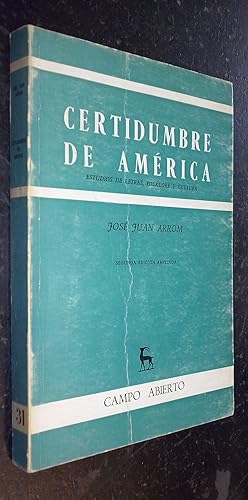 Bild des Verkufers fr Certidumbre de Amrica. Estudios de letras, folklore y cultura zum Verkauf von Librera La Candela