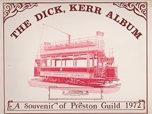 Seller image for The Dick,Kerr Album A Souvenir of Preston Guild 1972 for sale by Silver Creek Books & Antiques