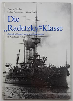 Die "Radetzky"-Klasse: Osterreich-Ungarns letzte Vor-Dreadnoughts