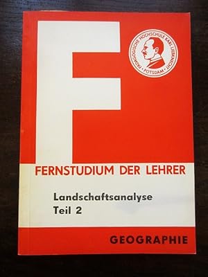 Bild des Verkufers fr Fernstudium der Lehrer Geographie: Landschaftsanalyse Teil 2 zum Verkauf von Rudi Euchler Buchhandlung & Antiquariat