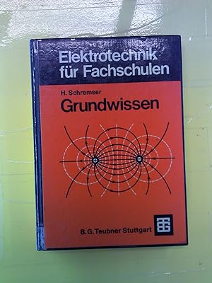 Seller image for Elektrotechnik fr Fachschulen: Grundwissen for sale by biblion2