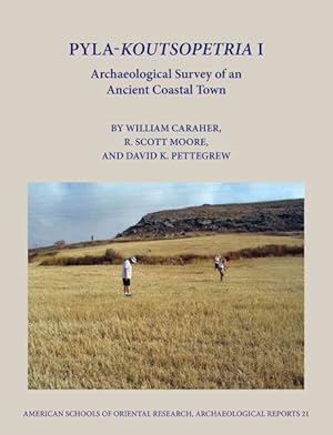 Bild des Verkufers fr Pyla-Koutsopetria I : Archaeological Survey of an Ancient Coastal Town zum Verkauf von GreatBookPrices