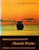 Image du vendeur pour Segelschulschiff Gorch Fock Sturme, Sport und Staatsbesuche mis en vente par nautiek