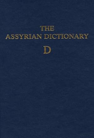Imagen del vendedor de Assyrian Dictionary of the Oriental Institute of the University of Chicago : E a la venta por GreatBookPrices