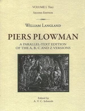 Imagen del vendedor de Piers Plowman : A Parallel-Text Edition of the A, B, C and Z Versions: Text a la venta por GreatBookPrices