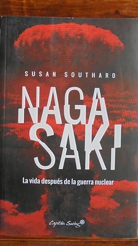 Image du vendeur pour NAGASAKI. La vida despus de la guerra nuclear. mis en vente par LIBRERA ROBESPIERRE