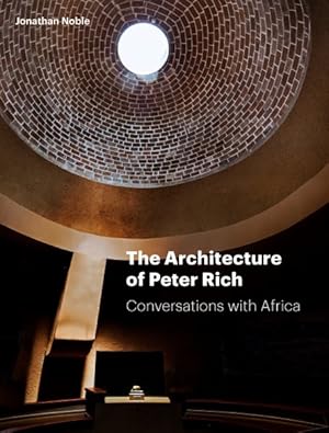 Seller image for Architecture of Peter Rich : Conversations With Africa for sale by GreatBookPrices