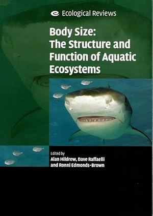 Bild des Verkufers fr Body Size: The Structure and Function of Aquatic Ecosystems zum Verkauf von PEMBERLEY NATURAL HISTORY BOOKS BA, ABA