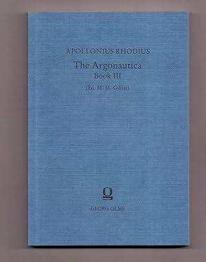 The Argonautica : book 3. Apollonius Rhodius. Ed. with introd. and commentary by Marshall M. Gillies