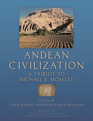 Seller image for Andean Civilization : A Tribute to Michael E. Moseley for sale by GreatBookPricesUK