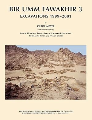 Bild des Verkufers fr Bir Umm Fawakhir 3 : Excavations 1999-2001 zum Verkauf von GreatBookPrices