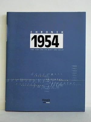 Chronik 1954 - Tag für Tag in Wort und Bild