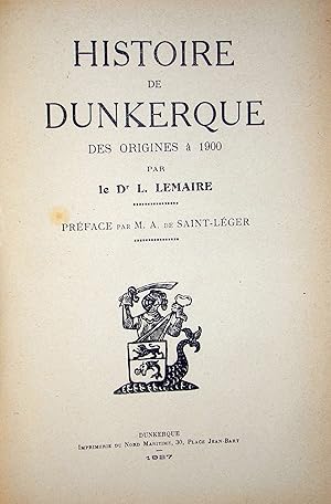 Bild des Verkufers fr Histoire de Dunkerque des origines  1900. Prface par A. de Saint-Lger. zum Verkauf von LIBRAIRIE GIARD