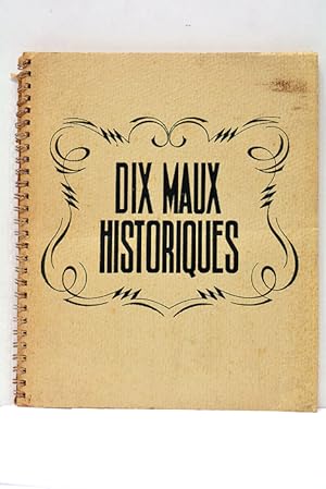 Imagen del vendedor de Dix maux historiques. a la venta por ltimo Captulo S.L.