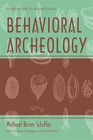 Image du vendeur pour Behavioral Archaeology mis en vente par GreatBookPrices
