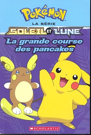 Immagine del venditore per Pokmon la srie soleil et lune - La grande course des pancakes venduto da Librairie Le Nord