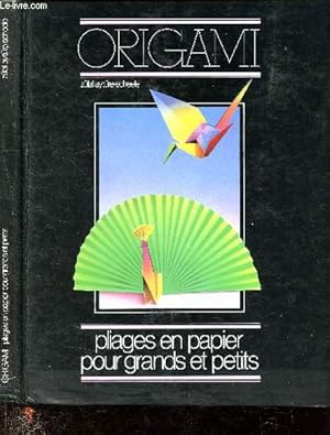 Seller image for Origami pliage en papier pour grands et petits for sale by Le-Livre