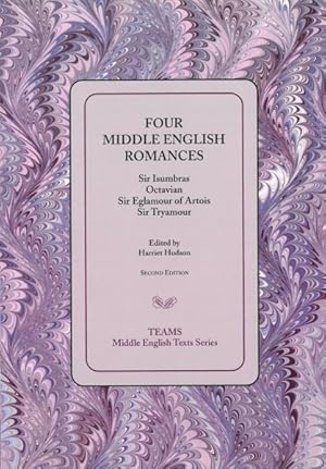 Seller image for Four Middle English Romances : Sir Isumbras, Octavian, Sir Eglamour of Artois, Sir Tryamour for sale by GreatBookPrices