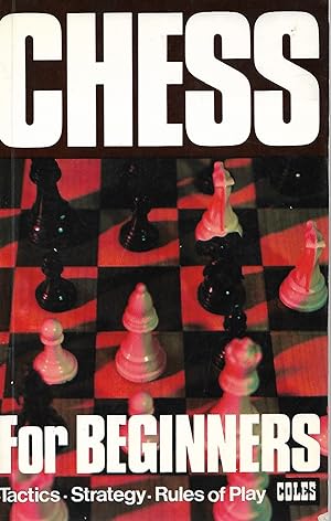 Seller image for Chess for Beginners for sale by Cher Bibler