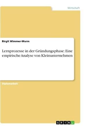 Immagine del venditore per Lernprozesse in der Grndungsphase: Eine empirische Analyse von Kleinunternehmen venduto da AHA-BUCH GmbH