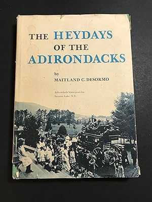 The Heydays of the Adirondacks