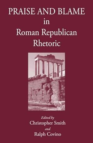 Seller image for Praise and Blame in Roman Republican Rhetoric for sale by GreatBookPrices