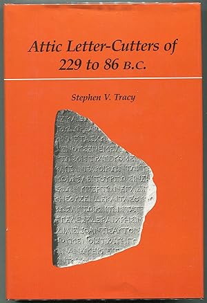 Bild des Verkufers fr Attic Letter-Cutters of 229 to 86 B.C. zum Verkauf von Evening Star Books, ABAA/ILAB