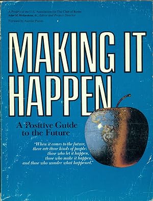 Immagine del venditore per Making It Happen: A Positive Guide to the Future venduto da Don's Book Store