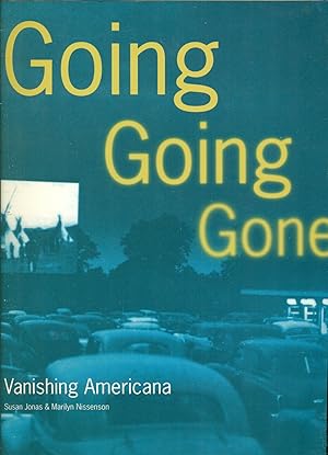 Immagine del venditore per Going Going Gone: Vanishing Americana venduto da Don's Book Store