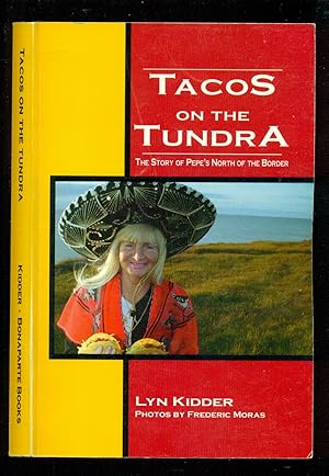 Immagine del venditore per Tacos on the Tundra: The Story of Pepe's North of the Border venduto da Don's Book Store