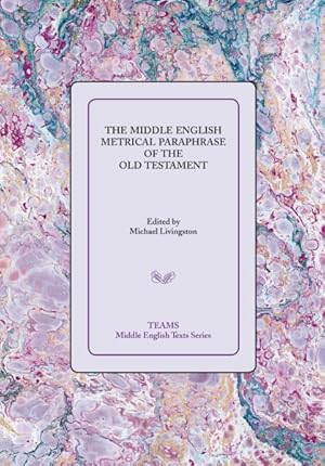 Seller image for Middle English Metrical Paraphrase of the Old Testament for sale by GreatBookPrices