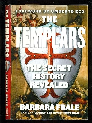 Bild des Verkufers fr The Templars: The Secret History Revealed zum Verkauf von Don's Book Store