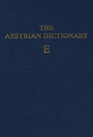 Imagen del vendedor de Assyrian Dictionary of the Oriental Institute of the University of Chicago : E a la venta por GreatBookPrices
