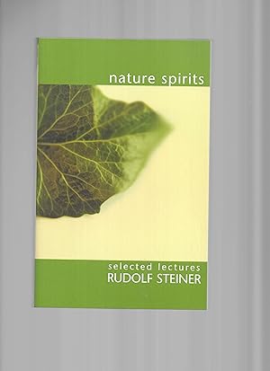 NATURE SPIRITS. Selected Lectures. Compiled And Edited By Wolf~Ulrich Klunker