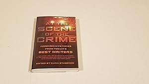 Seller image for At The Scene Of The Crime: Forensic Mysteries From Today's Best Writers: Signed for sale by SkylarkerBooks